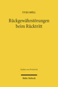 Rückgewährstörungen beim Rücktritt : Eine Untersuchung der Rücktrittsfolgen, insbesondere der Wert- und Schadensersatzpflichten. Dissertationsschrift (Studien zum Privatrecht StudPriv 13) （2011. XXVI, 476 S. 240 mm）