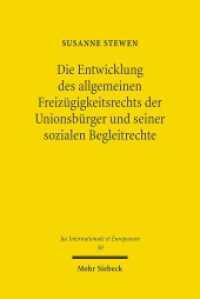 Die Entwicklung des allgemeinen Freizügigkeitsrechts der Unionsbürger und seiner sozialen Begleitrechte : Dissertationsschrift (Jus Internationale et Europaeum / JusIntEu 50) （2011. XX, 287 S. 231 mm）