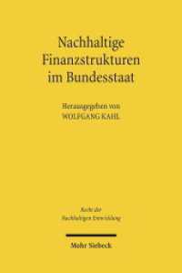 Nachhaltige Finanzstrukturen im Bundesstaat (Recht der Nachhaltigen Entwicklung RNE) （2011. VIII, 269 S. 232 mm）