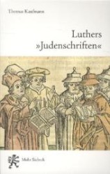 ルターのユダヤ関連著作<br>Luthers "Judenschriften" : Ein Beitrag zu ihrer historischen Kontextualisierung