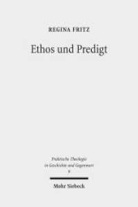 Ethos und Predigt : Eine ethisch-homiletische Studie zu Konstitution und Kommunikation sittlichen Urteilens. Dissertationsschrift (Praktische Theologie in Geschichte und Gegenwart / PThGG 9) （2011. XI, 290 S. 232 mm）