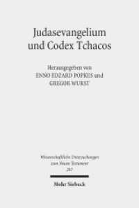 Judasevangelium und Codex Tchacos : Studien zur religionsgeschichtlichen Verortung einer gnostischen Schriftsammlung. Beitrage zum Teil in englischer Sprache (Wissenschaftliche Untersuchungen zum Neuen Testament) （2012. VIII, 365 S. 240 mm）