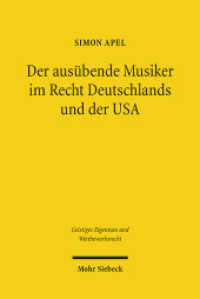Der ausübende Musiker im Recht Deutschlands und der USA : Dissertationsschrift (Geistiges Eigentum und Wettbewerbsrecht GEuWR 57) （2011. XXIV, 467 S. 232 mm）