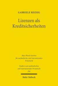 Lizenzen als Kreditsicherheiten : Zivilrechtliche Grundlagen in Deutschland, Österreich und Japan. Dissertationsschrift (Studien zum ausländischen und internationalen Privatrecht / StudIPR 266) （2011. XV, 179 S. 231 mm）