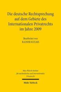 Die deutsche Rechtsprechung auf dem Gebiete des Internationalen Privatrechts im Jahre 2009 (Die deutsche Rechtsprechung auf dem Gebiete des Internationalen Privatrechts) （2011. XXI, 865 S. + CD-ROM. 160 x 238 mm）