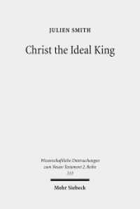 Christ the Ideal King : Cultural Context, Rhetorical Strategy, and the Power of Divine Monarchy in Ephesians. Dissertationsschrift (Wissenschaftliche Untersuchungen zum Neuen Testament 2. Reihe 313) （2011. X, 316 S. 232 mm）