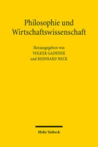 Philosophie und Wirtschaftswissenschaft （2011. VIII, 230 S. 233 mm）