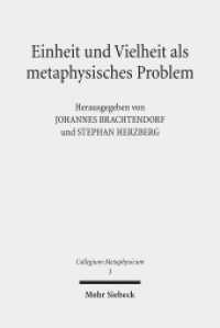 Einheit und Vielheit als metaphysisches Problem (Collegium Metaphysicum CM 3) （2011. VI, 243 S. 230 mm）