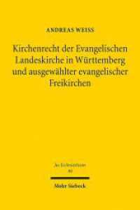 Kirchenrecht der Evangelischen Landeskirche in Württemberg und ausgewählter evangelischer Freikirchen : Ein Rechtsvergleich. Dissertationsschrift (Jus Ecclesiasticum JusEccl 99) （2012. XXIX, 579 S. 163 x 245 mm）