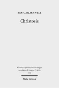 Christosis : Pauline Soteriology in Light of Deification in Irenaeus and Cyril of Alexandria. Dissertationsschrift (Wissenschaftliche Untersuchungen zum Neuen Testament 2. Reihe 314) （2011. XVII, 312 S. 232 mm）