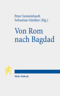 Von Rom nach Bagdad : Bildung und Religion von der römischen Kaiserzeit bis zum klassischen Islam （2013. XI, 406 S. 18.1 cm）