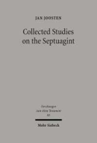 七十人訳聖書研究論文集<br>Collected Studies on the Septuagint : From Language to Interpretation and Beyond (Forschungen zum Alten Testament)