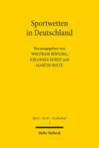 Sportwetten in Deutschland (Sport - Recht - Gesellschaft Bd.3) （2012. VIII, 153 S. 23,5 cm）