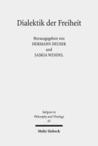 Dialektik der Freiheit : Religiöse Individualisierung und theologische Dogmatik (Religion in Philosophy and Theology / RPT 63) （2012. VIII, 255 S. 232 mm）