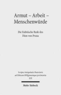 Armut - Arbeit - Menschenwurde : Die Euboeische Rede des Dion von Prusa (Scripta Antiquitatis Posterioris ad Ethicam Religionemque pertinentia) -- Pap