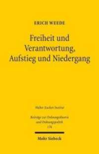 Freiheit und Verantwortung, Aufstieg und Niedergang (Beiträge zur Ordnungstheorie und Ordnungspolitik 176) （2012. 55 S. 145 x 224 mm）