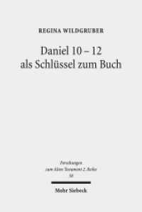Daniel 10-12 als Schlüssel zum Buch : Dissertationsschrift (Forschungen zum Alten Testament 2. Reihe 58) （2013. XI, 325 S. 232 mm）