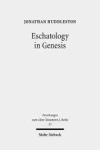 Eschatology in Genesis : Dissertationsschrift (Forschungen zum Alten Testament. 2. Reihe / FAT II 57) （2012. XIII, 315 S. 232 mm）