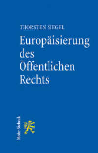 Europäisierung des Öffentlichen Rechts : Rahmenbedingungen und Schnittstellen zwischen dem Europarecht und dem nationalen (Verwaltungs-)Recht （2012. XIX, 182 S. 23,5 cm）