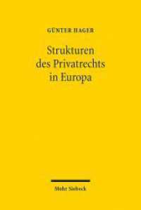 Die Strukturen des Privatrechts in Europa : Eine rechtsvergleichende Studie （2012. XIV, 202 S. 232 mm）