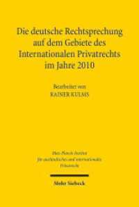 Die deutsche Rechtsprechung auf dem Gebiete des Internationalen Privatrechts im Jahre 2010 : im Jahre 2010 (Die deutsche Rechtsprechung auf dem Gebiete des Internationalen Privatrechts) （2012. XXIII, 953 S. + CD-ROM. 157 x 242 mm）