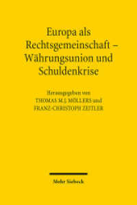 Europa als Rechtsgemeinschaft - Währungsunion und Schuldenkrise （2013. X, 304 S. 237 mm）