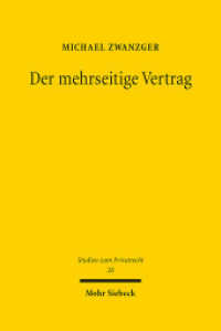 Der mehrseitige Vertrag : Grundstrukturen, Vertragsschluss, Leistungsstörungen. Dissertationsschrift (Studien zum Privatrecht StudPriv 28) （2013. XX, 464 S. 239 mm）