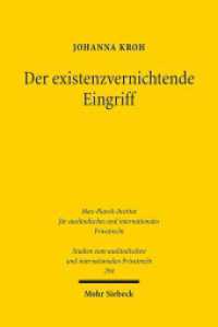 Der existenzvernichtende Eingriff : Eine vergleichende Untersuchung zum deutschen, englischen, französischen und niederländischen Recht. Dissertationsschrift (Studien zum ausländischen und internationalen Privatrecht / StudIPR 294) （2013. XXIX, 466 S. 232 mm）