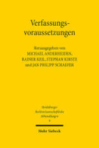 憲法の前提条件（記念論文集）<br>Verfassungsvoraussetzungen : Gedächtnisschrift für Winfried Brugger (Heidelberger Rechtswissenschaftliche Abhandlungen HeiRA 9) （2013. IX, 832 S. 238 mm）