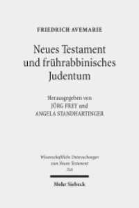 Neues Testament und frührabbinisches Judentum : Gesammelte Aufsätze (Wissenschaftliche Untersuchungen zum Neuen Testament 316) （2013. XXXIII, 966 S. 167 x 247 mm）
