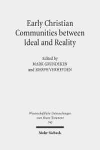 Early Christian Communities Between Ideal and Reality (Wissenschaftliche Untersuchungen zum Neuen Testament 342) （2015. XIII, 243 S. 239 mm）