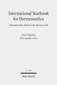 International Yearbook for Hermeneutics / Internationales Jahrbuch für Hermeneutik. 12 2013 - Focus: Reading / Schwerpunkt: Lesen (IYH) （2013. VI, 264 S. 231 mm）