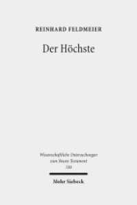 Der Höchste : Studien zur hellenistischen Religionsgeschichte und zum biblischen Gottesglauben (Wissenschaftliche Untersuchungen zum Neuen Testament 330) （2014. XIII, 561 S. 238 mm）