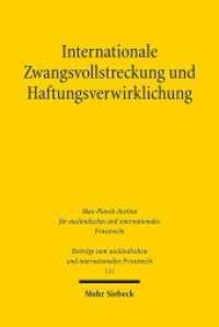 Internationale Zwangsvollstreckung und Haftungsverwirklichung : am Beispiel der Forderungspfändung. Habilitationsschrift (Beiträge zum ausländischen und internationalen Privatrecht BtrIPR 111) （2016. XXVIII, 622 S. 238 mm）