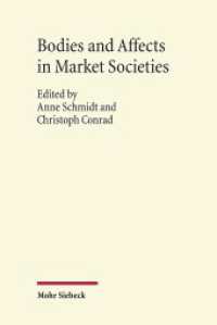 Bodies and Affects in Market Societies （2016. VIII, 221 S. 238 mm）