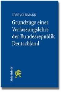 ドイツ憲法理論の基礎<br>Grundzüge einer Verfassungslehre der Bundesrepublik Deutschland （2013. XII, 355 S. 231 mm）