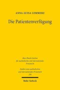 Die Patientenverfügung : Autonomie und Anknüpfungsgerechtigkeit. Dissertationsschrift (Studien zum ausländischen und internationalen Priv 299) （2014. XXI, 360 S. 232 mm）