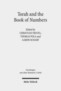 Torah and the Book of Numbers (Forschungen zum Alten Testament. 2. Reihe / FAT II 62) （2013. VIII, 429 S. 231 mm）