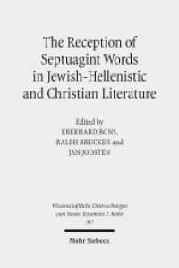 The Reception of Septuagint Words in Jewish-Hellenistic and Christian Literature (Wissenschaftliche Untersuchungen zum Neuen Testament 2. Reihe 367) （2014. VIII, 213 S. 232 mm）
