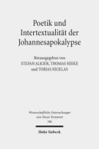 Poetik und Intertextualität der Johannesapokalypse (Wissenschaftliche Untersuchungen zum Neuen Testament 346) （2015. IX, 475 S. 236 mm）