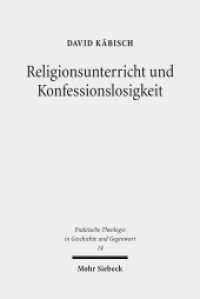 Religionsunterricht und Konfessionslosigkeit : Eine fachdidaktische Grundlegung. Habilitationsschrift (Praktische Theologie in Geschichte und Gegenwart / PThGG 14) （2014. XV, 363 S. 232 mm）