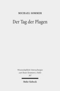 Der Tag der Plagen : Studien zur Verbindung der Rezeption von Ex 7-11 in den Posaunen- und Schalenvisionen der Johannesoffenbarung und der Tag des Herrn-Tradition. Dissertationsschrift (Wissenschaftliche Untersuchungen zum Neuen Testament 387) （2015. XX, 294 S. 232 mm）