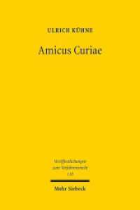 Amicus Curiae : Richterliche Informationsbeschaffung durch Beteiligung Dritter. Dissertationsschrift (Veröffentlichungen zum Verfahrensrecht / VVerfR 110) （2015. XXIV, 371 S. 231 mm）