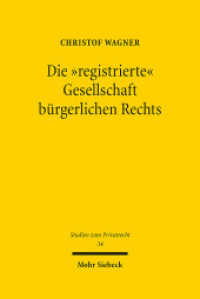 Die "registrierte" Gesellschaft bürgerlichen Rechts : Dissertationsschrift (Studien zum Privatrecht StudPriv 34) （2014. XVIII, 214 S. 161 x 239 mm）