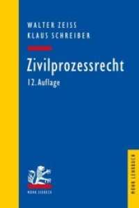 Zivilprozessrecht (Mohr Lehrbuch / MLB) （12. Aufl. 2014. XI, 363 S. 23.1 cm）