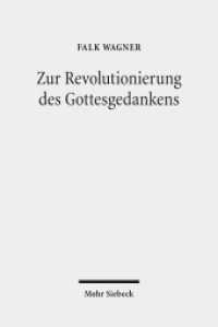 Zur Revolutionierung des Gottesgedankens : Texte zu einer modernen philosophischen Theologie （2014. VIII, 660 S. 232 mm）