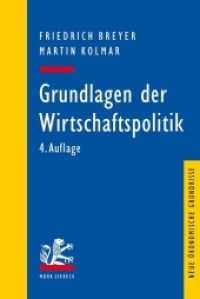 Grundlagen der Wirtschaftspolitik (Neue ökonomische Grundrisse) （4., überarb. Aufl. 2014. XII, 408 S. 231 mm）