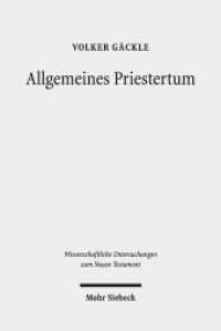 Allgemeines Priestertum : Zur Metaphorisierung des Priestertitels im Frühjudentum und Neuen Testament. Habilitationsschrift (Wissenschaftliche Untersuchungen zum Neuen Testament 331) （2014. XX, 769 S. 237 mm）