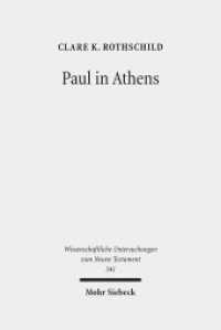 Paul in Athens : The Popular Religious Context of Acts 17 (Wissenschaftliche Untersuchungen zum Neuen Testament 341) （2014. XXI, 215 S. 242 mm）