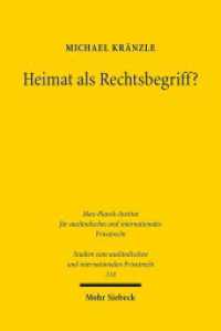 Heimat als Rechtsbegriff? : Eine Untersuchung zu Domicile und gewöhnlichem Aufenthalt im Lichte der EU-Erbrechtsverordnung. Dissertationsschrift (Studien zum ausländischen und internationalen Privatrecht / StudIPR 314) （2014. XXIX, 313 S. 232 mm）